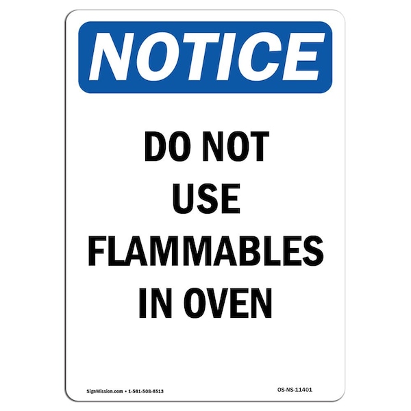 Safety Sign, OSHA Notice, 24" Height, Do Not Use Flammables In Oven Sign, Portrait
